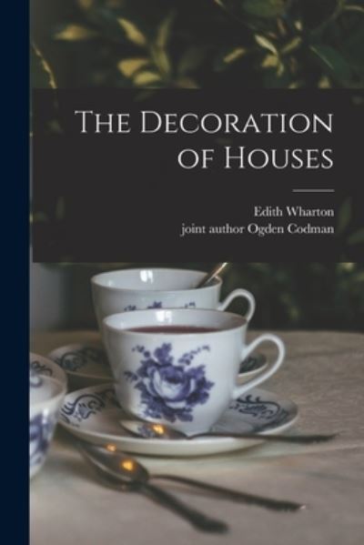 Cover for Edith Wharton · Decoration of Houses (Book) (2022)