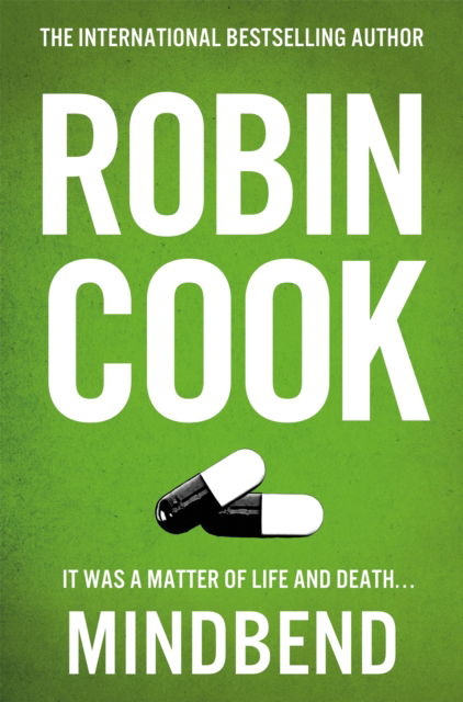 Cover for Robin Cook · Mindbend: A Heart-Racing and Gripping Thriller from the Master of the Medical Mystery (Pocketbok) (2024)