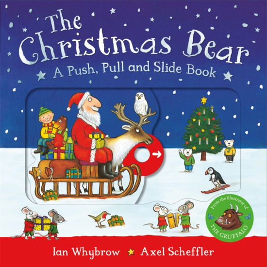 Cover for Ian Whybrow · The Christmas Bear: A Push, Pull and Slide Book (Board book) (2024)