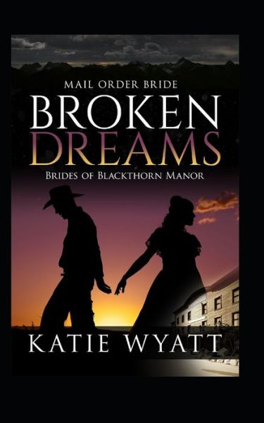 Cover for Katie Wyatt · Broken Dreams (Paperback Book) (2019)