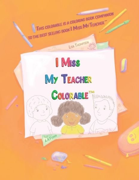 I Miss My Teacher Colorable - Lisa Thompson - Livros - Lisa Thompson - 9781088013038 - 23 de dezembro de 2021