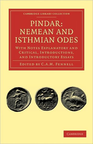Cover for Pindar · Pindar: Nemean and Isthmian Odes: With Notes Explanatory and Critical, Introductions, and Introductory Essays - Cambridge Library Collection - Classics (Paperback Book) (2011)
