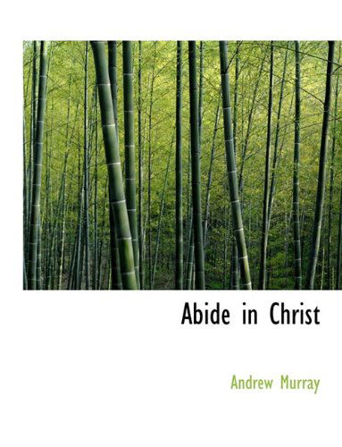 Cover for Andrew Murray · Abide in Christ (Hardcover Book) (2009)