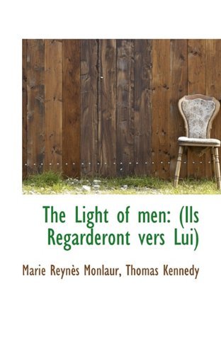 Cover for Thomas Kennedy · The Light of Men: (Ils Regarderont Vers Lui) (Paperback Book) (2009)