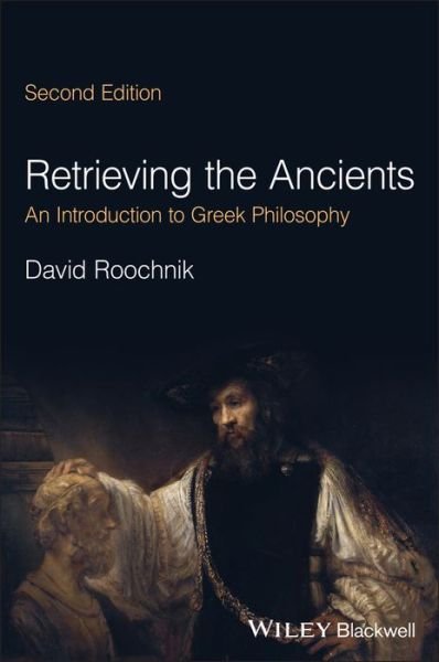 Cover for Roochnik, David (Boston University) · Retrieving the Ancients: An Introduction to Greek Philosophy (Pocketbok) (2023)