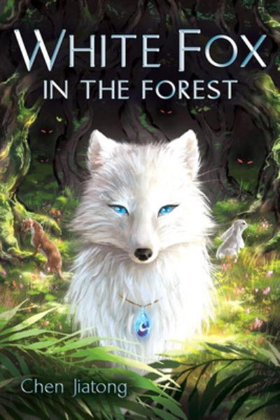 Cover for Chen Jiatong · White Fox in the Forest (Hardcover Book) (2022)