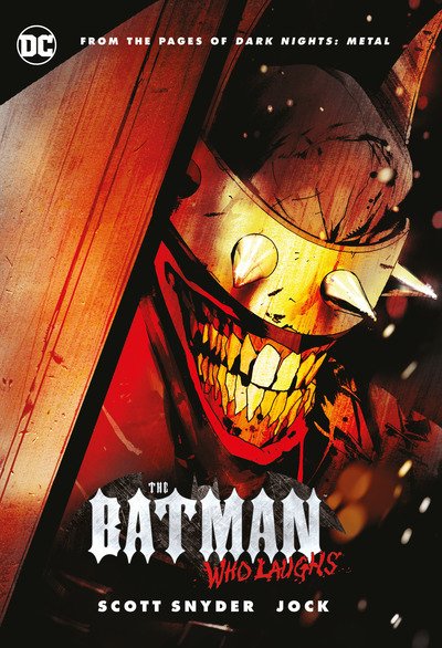 The Batman Who Laughs - Scott Snyder - Bøker - DC Comics - 9781401294038 - 3. september 2019