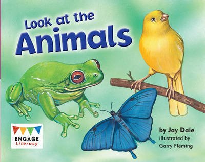 Jay Dale · Look at the Animals - Engage Literacy: Engage Literacy Pink (Paperback Bog) (2012)