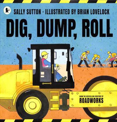 Cover for Sally Sutton · Dig, Dump, Roll (Taschenbuch) (2020)