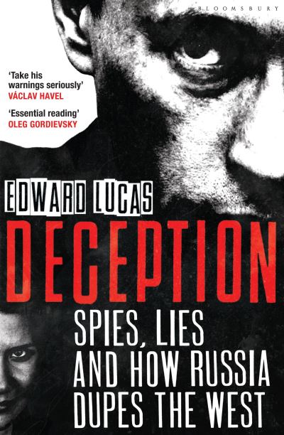 Cover for Edward Lucas · Deception: Spies, Lies and How Russia Dupes the West (Paperback Book) (2013)