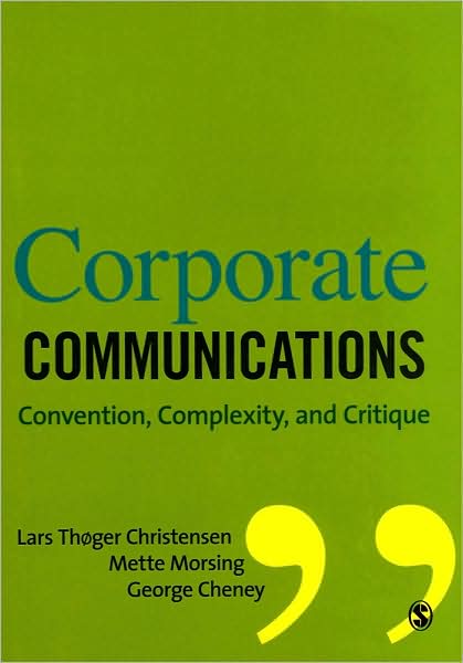 Cover for Lars Thøger Thøger Christensen · Corporate Communications: Convention, Complexity and Critique (Paperback Book) (2008)