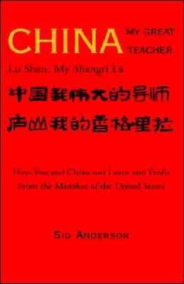 Cover for Sid Anderson · China, My Great Teacher (Paperback Book) (2005)