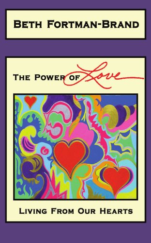 Cover for Beth Brand · The Power of Love: Living from Our Hearts (Paperback Book) (2004)