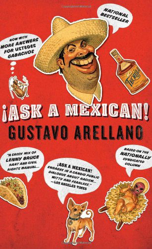 Cover for Gustavo Arellano · Ask a Mexican (Paperback Bog) (2008)