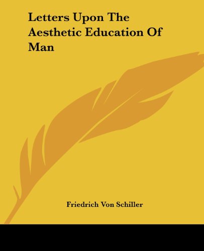 Cover for Friedrich Von Schiller · Letters Upon the Aesthetic Education of Man (Taschenbuch) (2004)