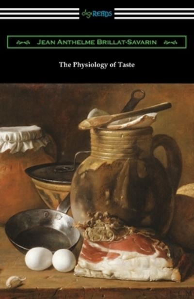 Cover for Jean Anthelme Brillat-Savarin · The Physiology of Taste (Paperback Book) (2019)