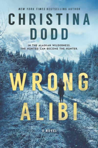 Wrong Alibi - Christina Dodd - Kirjat - Wheeler Publishing Large Print - 9781432885038 - keskiviikko 27. tammikuuta 2021