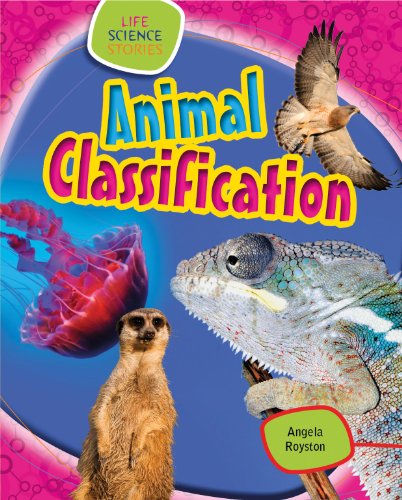 Cover for Angela Royston · Animal Classification (Life Science Stories) (Hardcover Book) (2013)