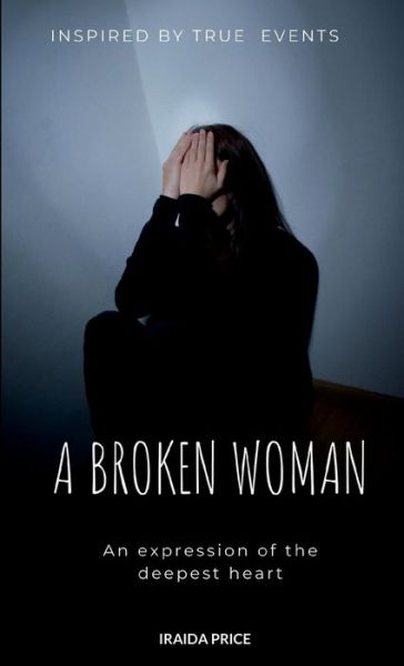 Cover for Iraida Price · A Broken Woman (Paperback Book) (2022)