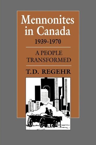 Cover for T.d. Regehr · Mennonites in Canada, 1939-1970: a People Transformed (Paperback Book) (1996)