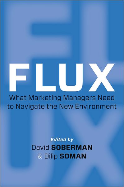 Cover for David Soberman · Flux: What Marketing Managers Need to Navigate the New Environment (Hardcover Book) [2 Rev edition] (2012)