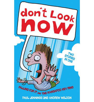 Cover for Paul Jennings · Don't Look Now: Falling For it and The Kangapoo Keyring - Don't Look Now (Paperback Book) (2014)