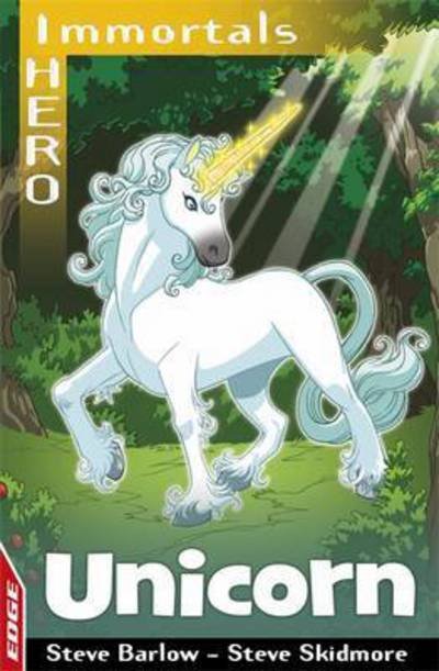 Cover for Steve Barlow · EDGE: I HERO: Immortals: Unicorn - Edge - I Hero Immortals (Paperback Book) [Illustrated edition] (2016)