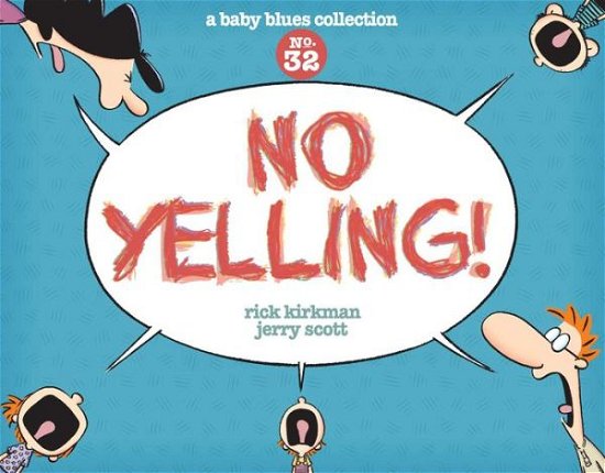 Cover for Rick Kirkman · No Yelling!: a Baby Blues Collection (Pocketbok) (2015)