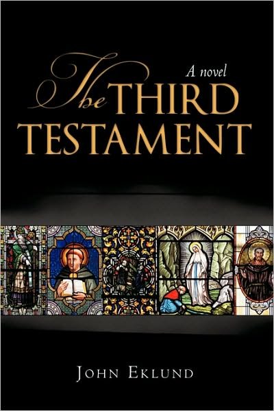 Cover for Eklund John Eklund · The Third Testament (Paperback Bog) (2010)