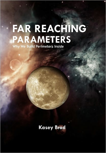 Cover for Kasey Brad · Far Reaching Parameters (Paperback Book) (2010)