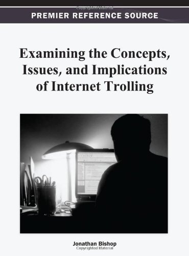 Cover for Jonathan Bishop · Examining the Concepts, Issues, and Implications of Internet Trolling (Innbunden bok) (2013)