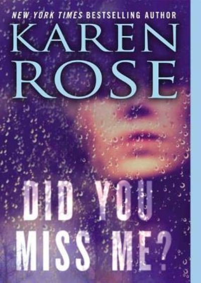 Cover for Karen Rose · Did You Miss Me? (N/A) (2013)