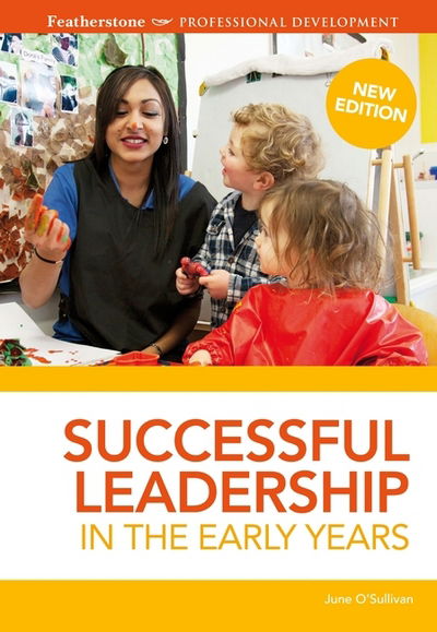 Cover for June O'Sullivan · Successful Leadership in the Early Years: A practical guide to leadership strategies that can have proven results (Paperback Bog) (2015)