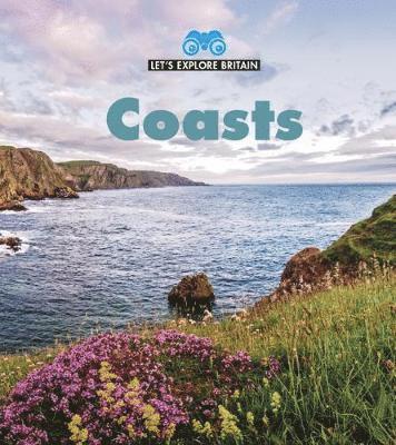 Cover for James Nixon · Coasts - Let's Explore Britain (Pocketbok) (2019)