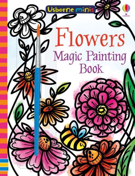 Cover for Fiona Watt · Flowers Magic Painting Book - Usborne Minis (Taschenbuch) (2019)