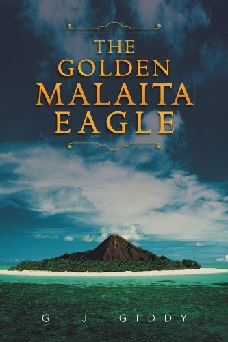 Cover for G J. Giddy · The Golden Malaita Eagle (Pocketbok) (2012)