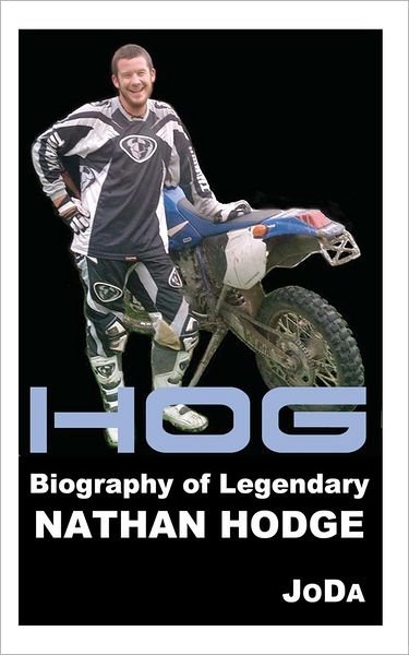 Cover for Joda . · Hog: Biography of Legendary Nathan Hodge (Volume 1) (Pocketbok) (2012)