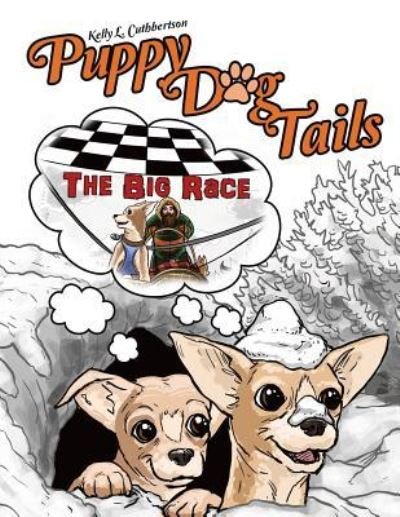 Kelly L Cuthbertson · Puppy Dog Tails: The Big Race (Paperback Book) (2017)