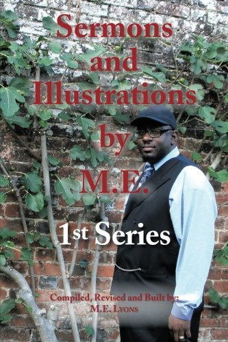 Cover for Me Lyons · Sermons and Illustrations by M.e.: 1st Series (Paperback Bog) (2013)