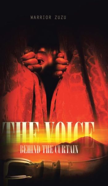 Cover for Warrior Zuzu · The Voice Behind the Curtain (Hardcover Book) (2015)