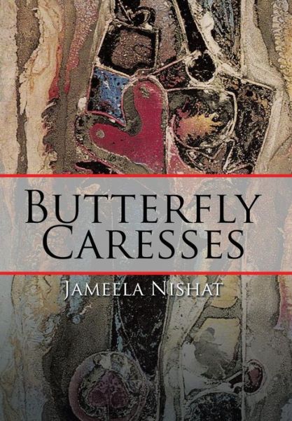 Cover for Jameela Nishat · Butterfly Caresses (Hardcover Book) (2015)