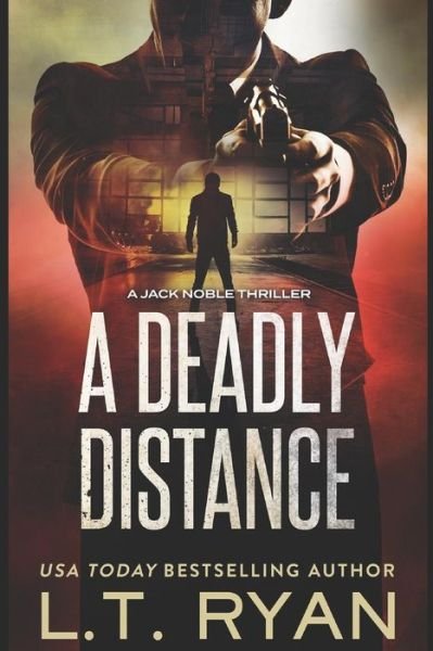 Cover for L T Ryan · A Deadly Distance (Jack Noble #2) (Paperback Bog) (2013)