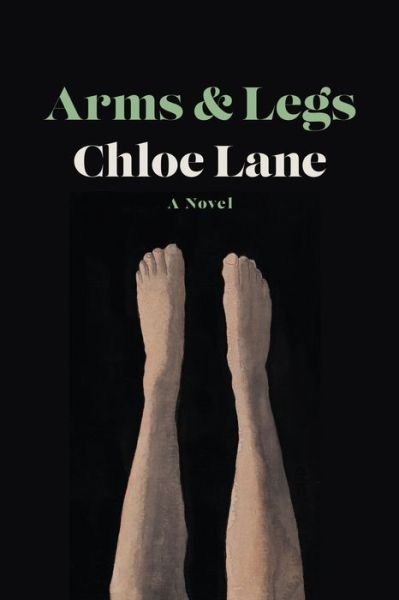 Cover for Chloe Lane · Arms and Legs (Book) (2024)