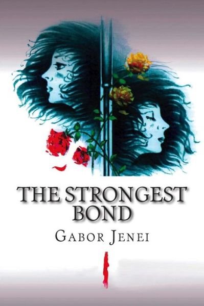 Cover for Gabor Jenei · The Strongest Bond (Paperback Book) (2013)