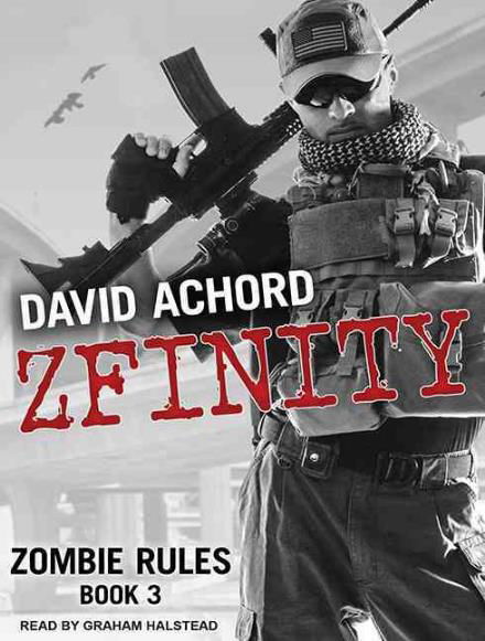 Cover for David Achord · ZFINITY - Zombie Rules (Audiobook (CD)) [Unabridged edition] (2015)