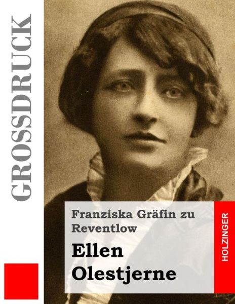 Cover for Franziska Grafin Zu Reventlow · Ellen Olestjerne (Grossdruck) (Paperback Book) (2014)