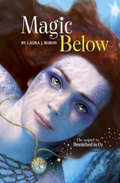 Cover for Laura J. Burns · Magic Below (Hardcover Book) (2016)