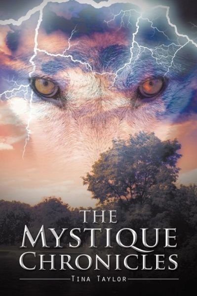 Cover for Tina Taylor · The Mystique Chronicles (Paperback Bog) (2014)