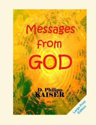 Cover for D Philipp Kaiser · Messages from God (Pocketbok) (2014)