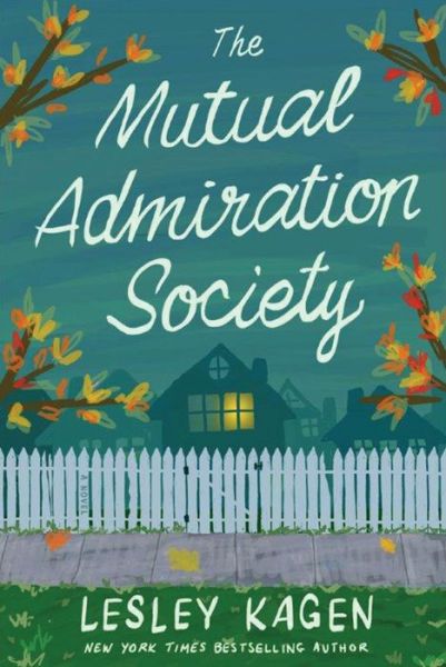 Cover for Lesley Kagen · The Mutual Admiration Society: A Novel (Paperback Book) (2017)